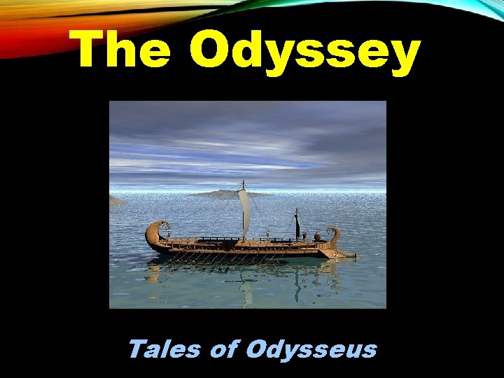 The Odyssey Tales of Odysseus 