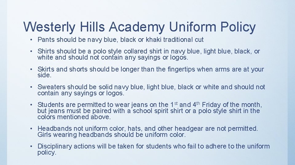 Westerly Hills Academy Uniform Policy • Pants should be navy blue, black or khaki