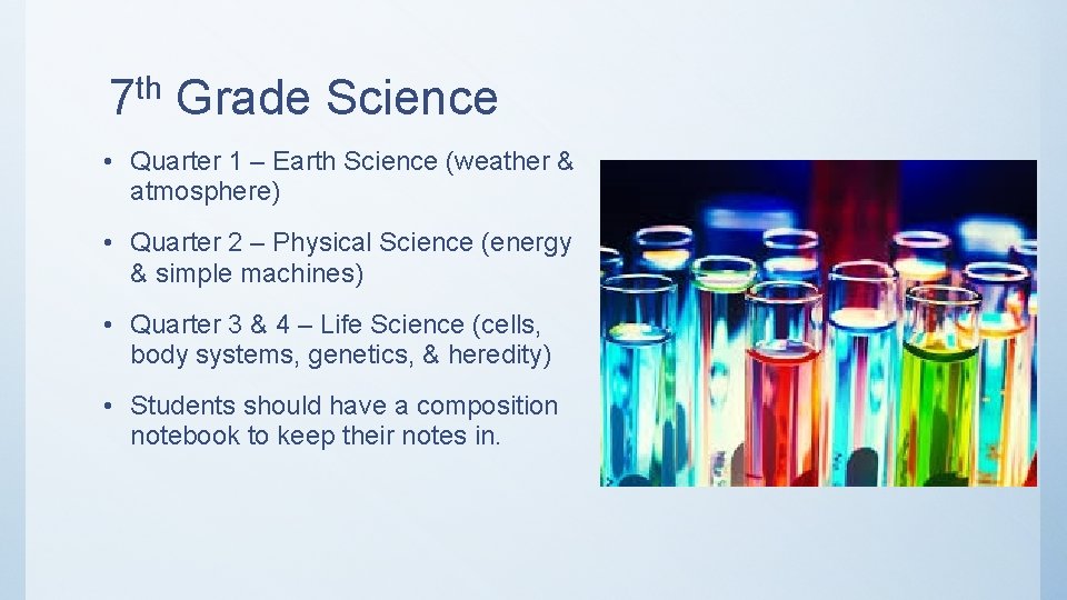 7 th Grade Science • Quarter 1 – Earth Science (weather & atmosphere) • 7 th Grade Science • Quarter 1 – Earth Science (weather & atmosphere) •