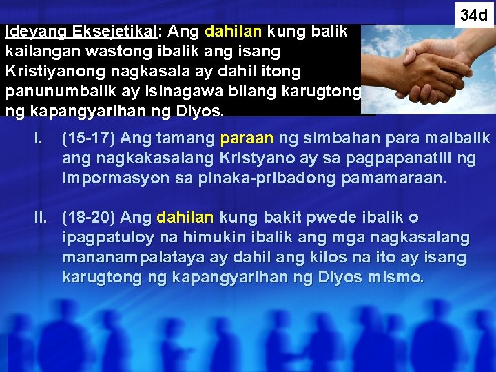 Ideyang Eksejetikal: Ang dahilan kung balik kailangan wastong ibalik ang isang Kristiyanong nagkasala ay