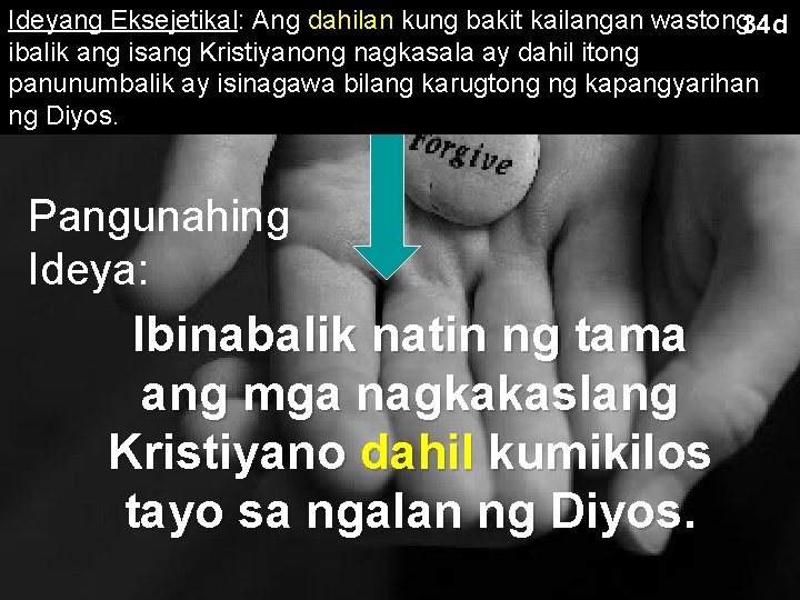 Ideyang Eksejetikal: Ang dahilan kung bakit kailangan wastong 34 d ibalik ang isang Kristiyanong