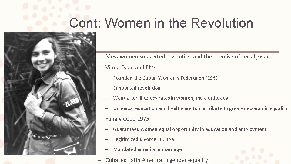 Cont: Women in the Revolution – Most women supported revolution and the promise of