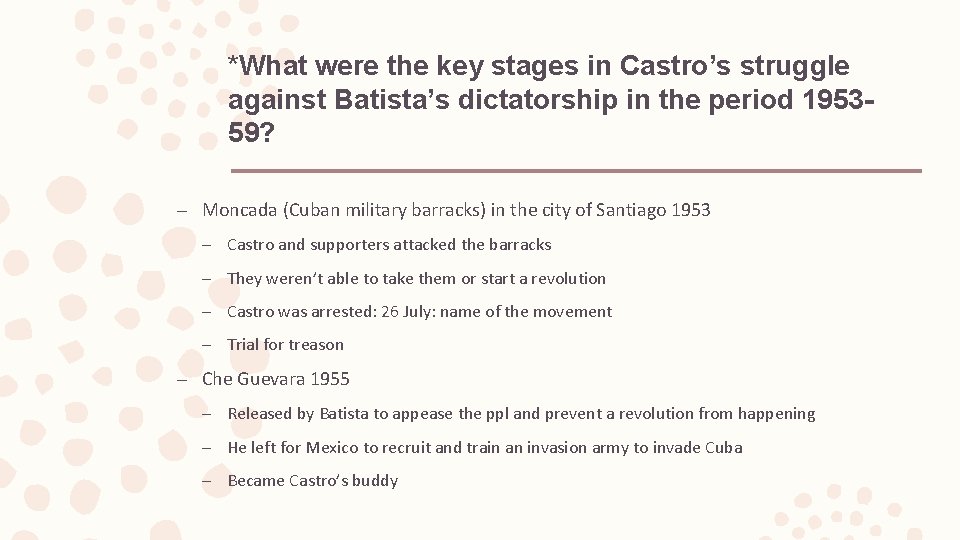 *What were the key stages in Castro’s struggle against Batista’s dictatorship in the period