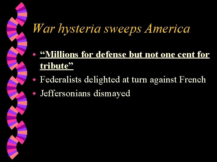 War hysteria sweeps America “Millions for defense but not one cent for tribute” w