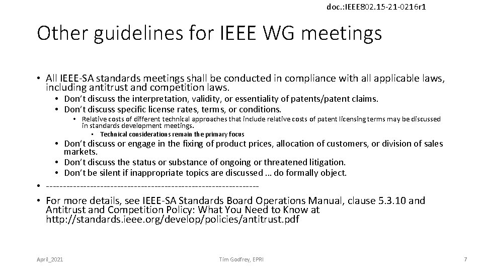 doc. : IEEE 802. 15 -21 -0216 r 1 Other guidelines for IEEE WG