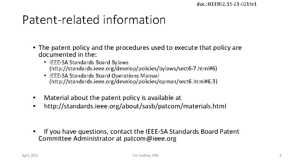 doc. : IEEE 802. 15 -21 -0216 r 1 Patent-related information • The patent