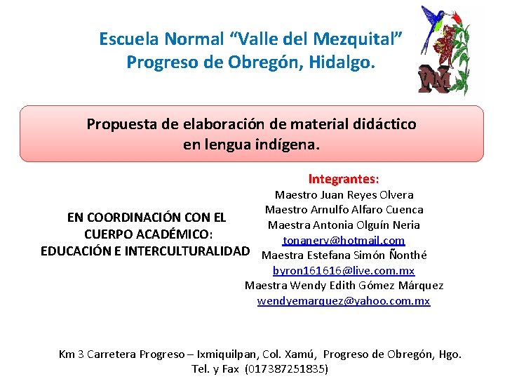 Escuela Normal Valle del Mezquital Progreso de Obregn