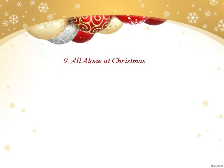 9. All Alone at Christmas 