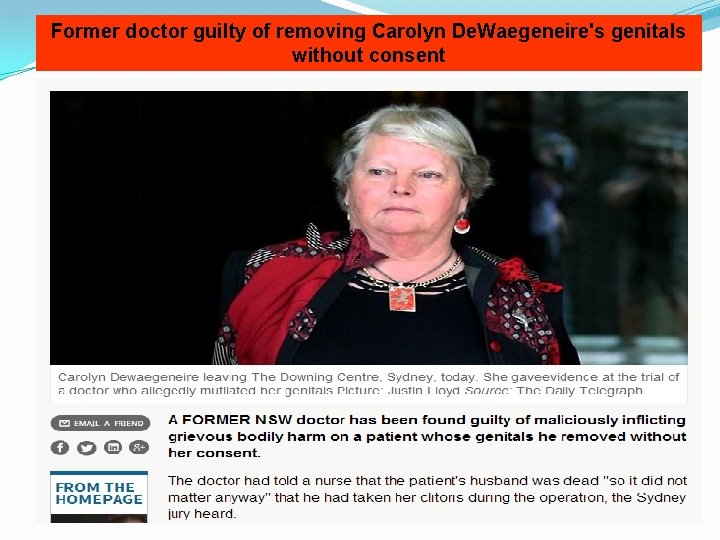 Former doctor guilty of removing Carolyn De. Waegeneire's genitals without consent 