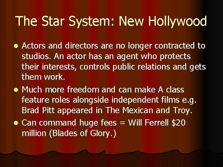 The Star System: New Hollywood Actors and directors are no longer contracted to studios.