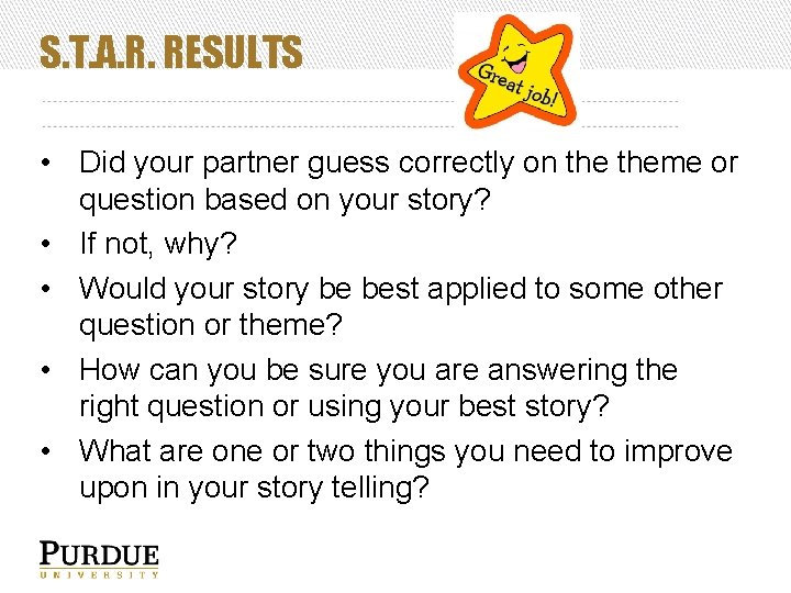 S. T. A. R. RESULTS • Did your partner guess correctly on theme or