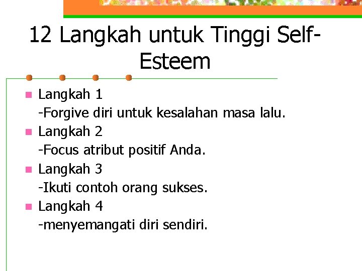 12 Langkah untuk Tinggi Self. Esteem Langkah 1 -Forgive diri untuk kesalahan masa lalu.