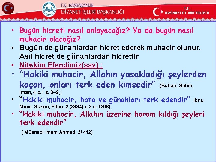 T. C. DOĞANKENT MÜFTÜLÜĞÜ • Bugün hicreti nasıl anlayacağız? Ya da bugün nasıl muhacir