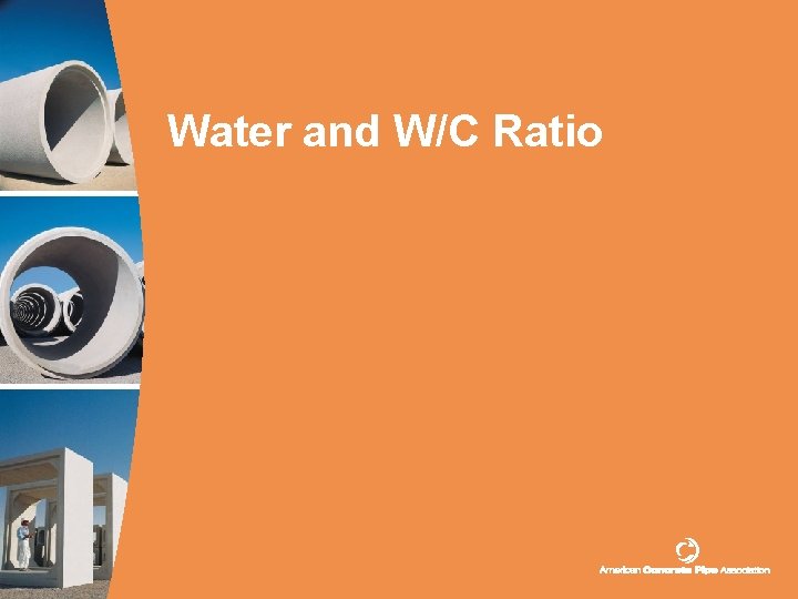 Water and W/C Ratio 
