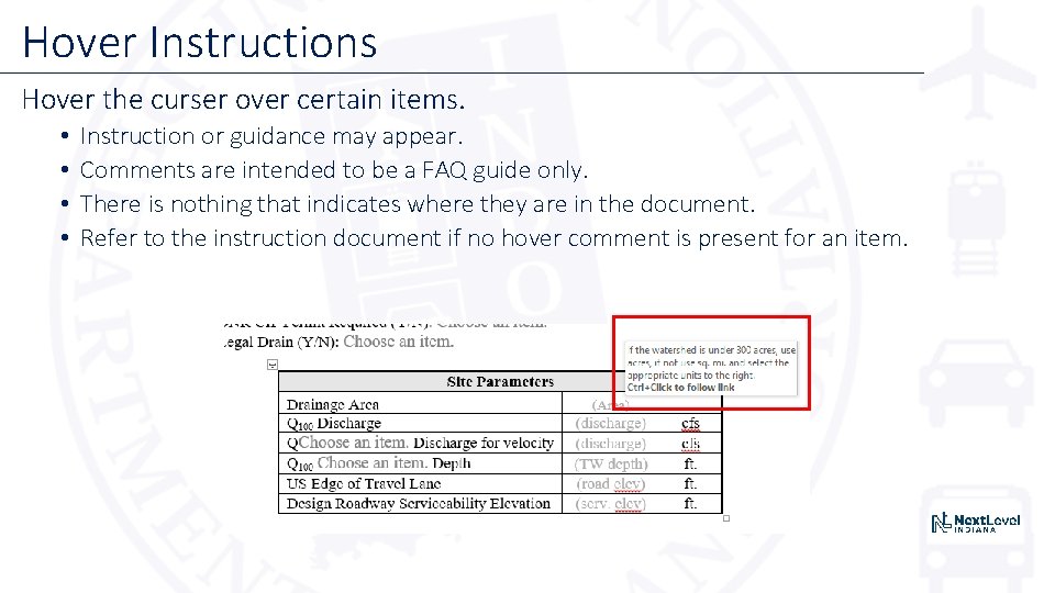 Hover Instructions Hover the curser over certain items. • • Instruction or guidance may