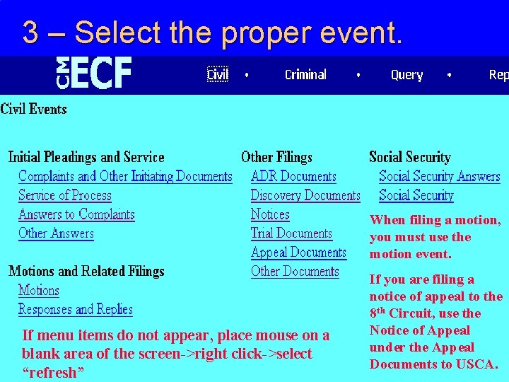 3 – Select the proper event. When filing a motion, you must use the