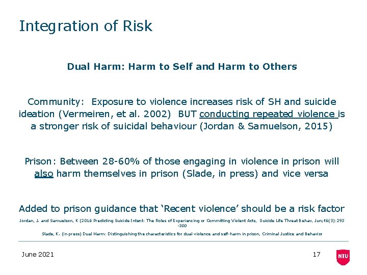 Integration of Risk Dual Harm: Harm to Self and Harm to Others Community: Exposure Integration of Risk Dual Harm: Harm to Self and Harm to Others Community: Exposure