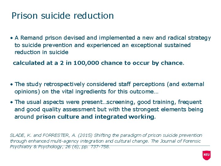 Prison suicide reduction • A Remand prison devised and implemented a new and radical