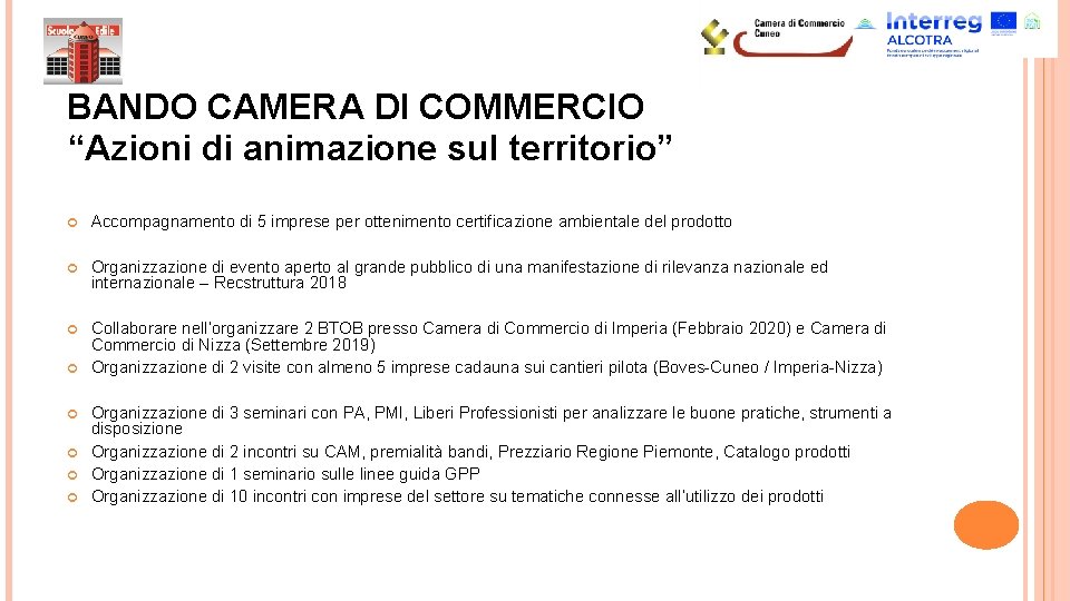 BANDO CAMERA DI COMMERCIO “Azioni di animazione sul territorio” Accompagnamento di 5 imprese per