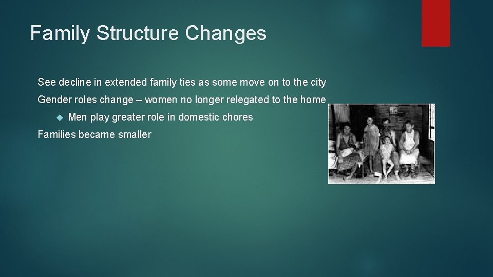 Family Structure Changes See decline in extended family ties as some move on to