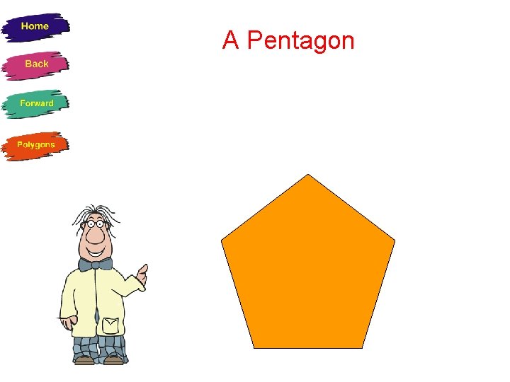 A Pentagon 