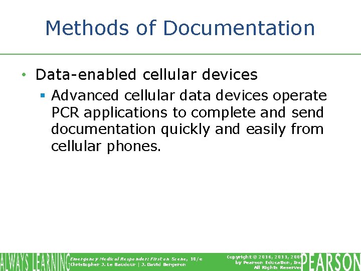 Methods of Documentation • Data-enabled cellular devices § Advanced cellular data devices operate PCR Methods of Documentation • Data-enabled cellular devices § Advanced cellular data devices operate PCR