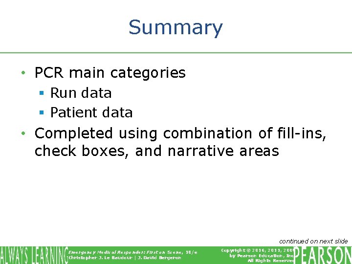 Summary • PCR main categories § Run data § Patient data • Completed using Summary • PCR main categories § Run data § Patient data • Completed using