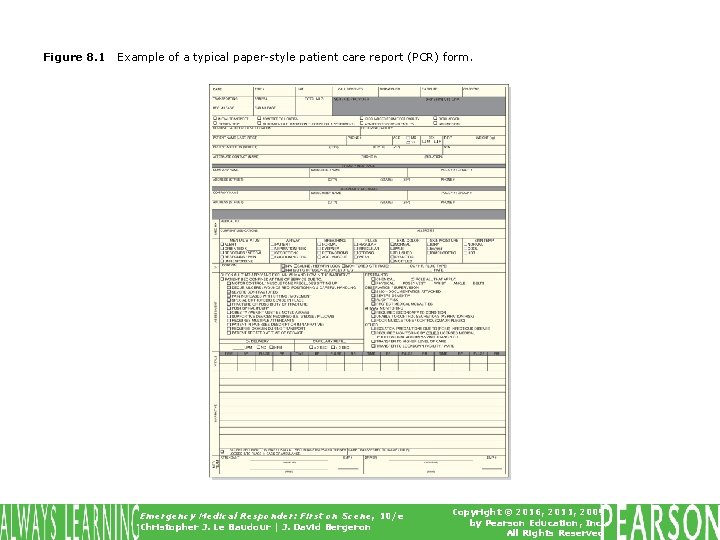 Figure 8. 1 Example of a typical paper-style patient care report (PCR) form. Emergency Figure 8. 1 Example of a typical paper-style patient care report (PCR) form. Emergency
