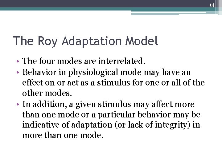 14 The Roy Adaptation Model • The four modes are interrelated. • Behavior in 14 The Roy Adaptation Model • The four modes are interrelated. • Behavior in