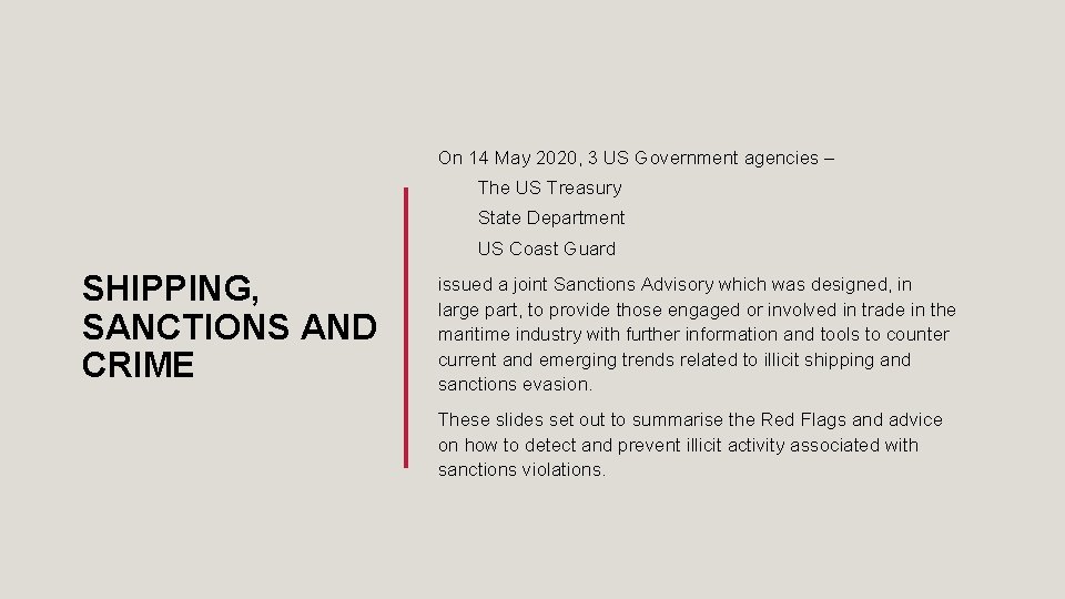On 14 May 2020, 3 US Government agencies – The US Treasury State Department