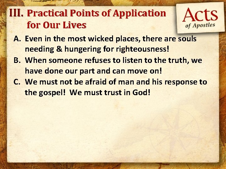 III. Practical Points of Application for Our Lives A. Even in the most wicked