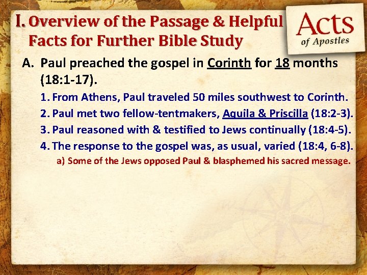 I. Overview of the Passage & Helpful Facts for Further Bible Study A. Paul
