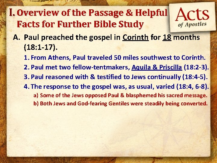 I. Overview of the Passage & Helpful Facts for Further Bible Study A. Paul