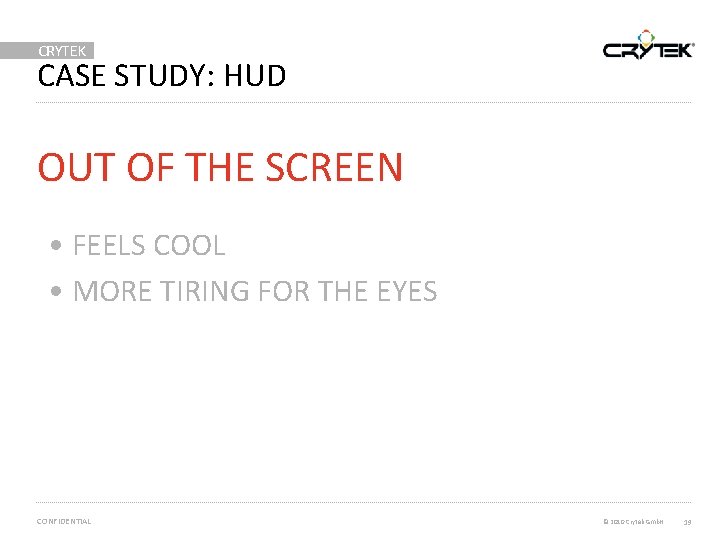 CRYTEK CASE STUDY: HUD OUT OF THE SCREEN • FEELS COOL • MORE TIRING