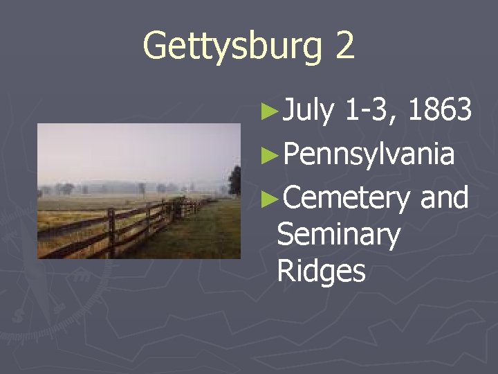 Gettysburg 2 ►July 1 -3, 1863 ►Pennsylvania ►Cemetery and Seminary Ridges 