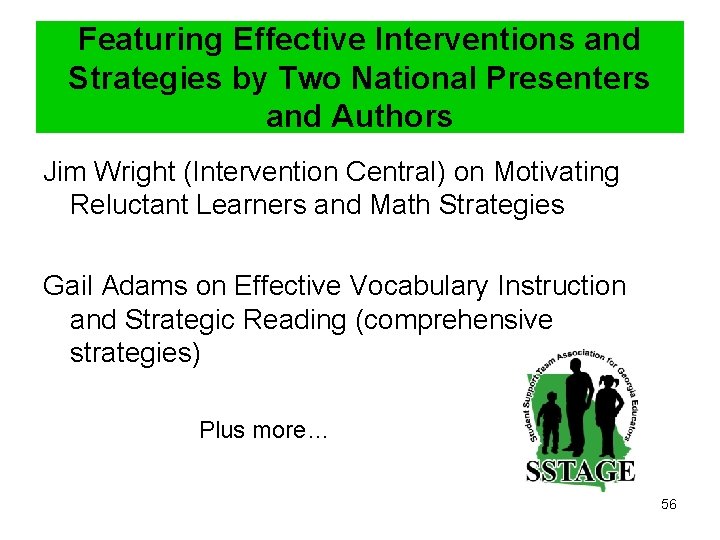 Featuring Effective Interventions and Strategies by Two National Presenters and Authors Jim Wright (Intervention
