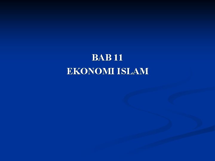 BAB 11 EKONOMI ISLAM 