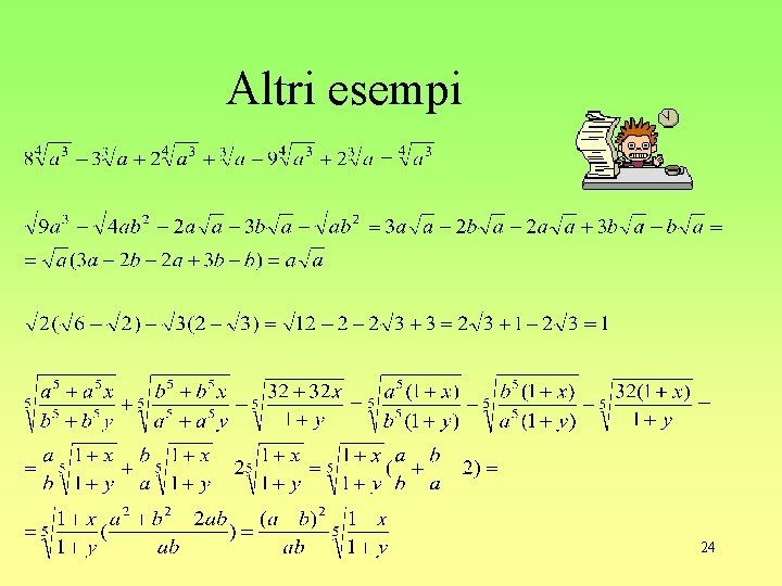 Altri esempi 24 