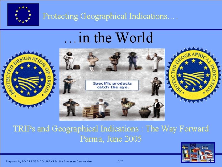 Protecting Geographical Indications…. Click to edit Master title style …in the World • •