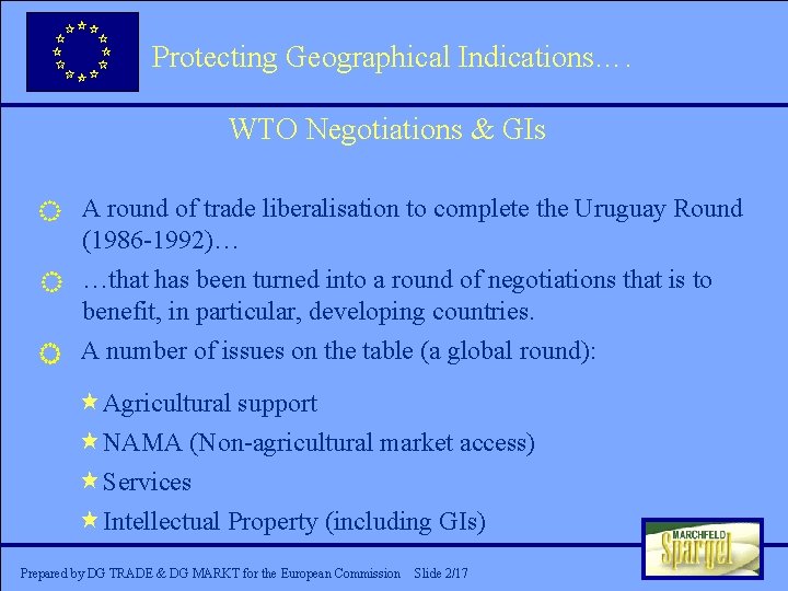 Protecting Geographical Indications…. Click to edit Master title style WTO Negotiations & GIs •