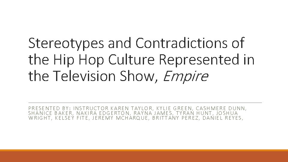 Stereotypes and Contradictions of the Hip Hop Culture Represented in the Television Show, Empire