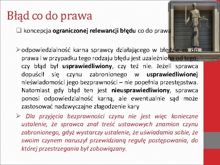 Błąd co do prawa q koncepcja ograniczonej relewancji błędu co do prawa Øodpowiedzialność karna