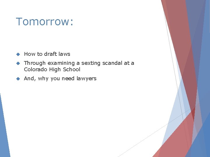 Tomorrow: How to draft laws Through examining a sexting scandal at a Colorado High