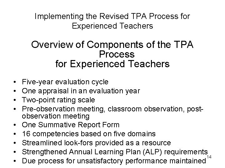 Implementing the Revised TPA Process for Experienced Teachers Overview of Components of the TPA