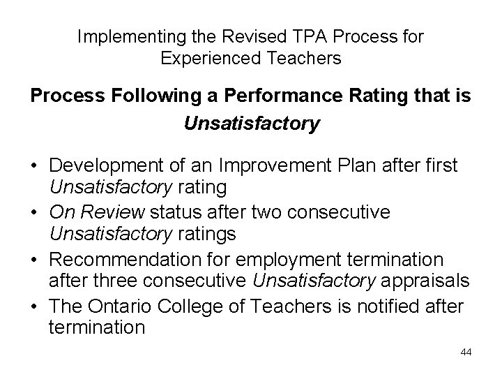 Implementing the Revised TPA Process for Experienced Teachers Process Following a Performance Rating that