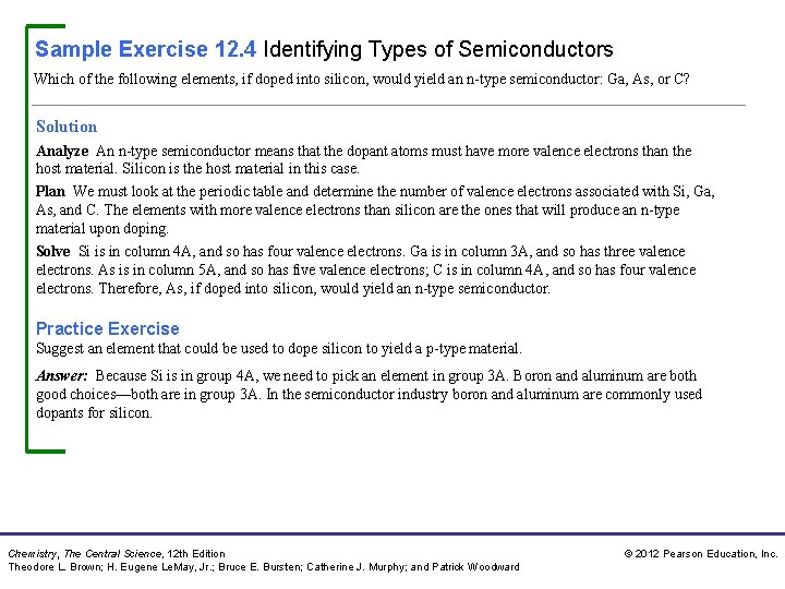 Sample Exercise 12. 4 Identifying Types of Semiconductors Which of the following elements, if