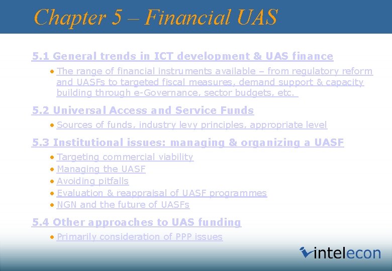 Chapter 5 – Financial UAS 5. 1 General trends in ICT development & UAS