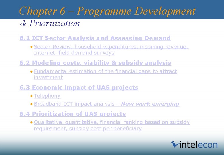 Chapter 6 – Programme Development & Prioritization 6. 1 ICT Sector Analysis and Assessing