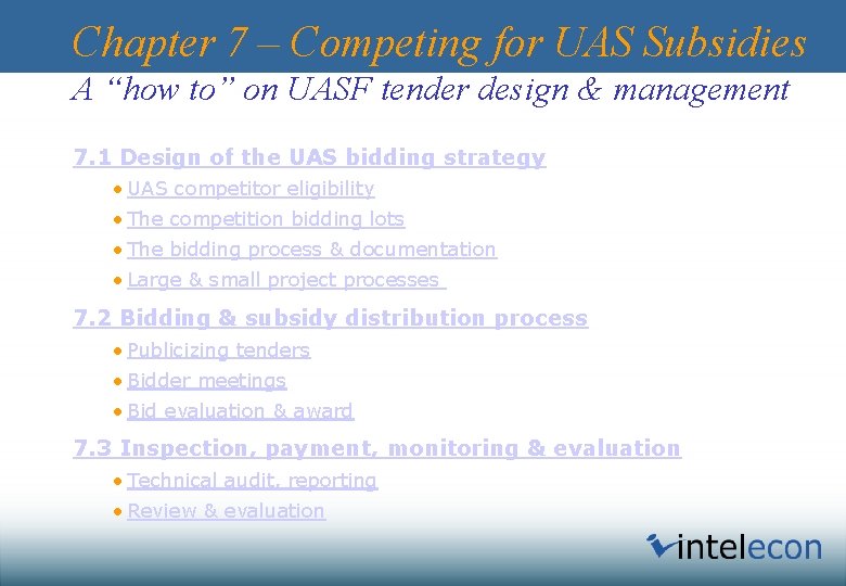 Chapter 7 – Competing for UAS Subsidies A “how to” on UASF tender design