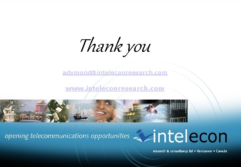 Thank you adymond@inteleconresearch. com www. inteleconresearch. com 